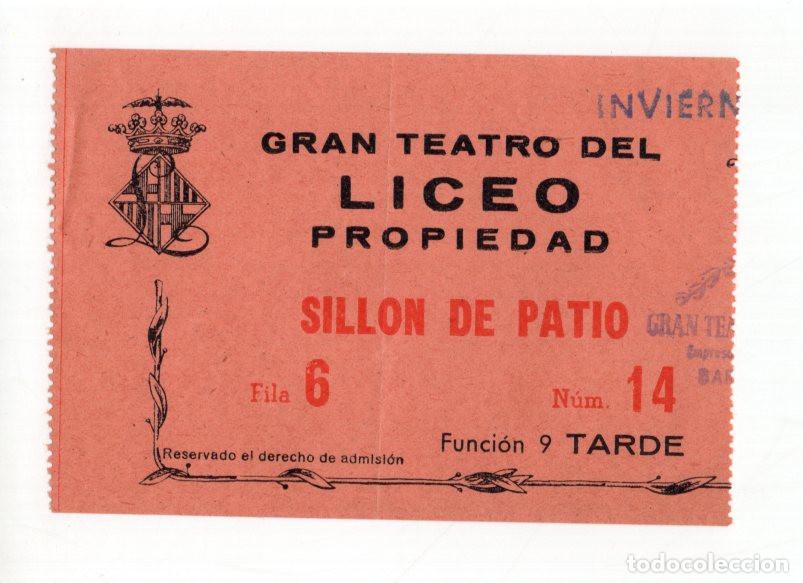 Folletos de turismo: ENTRADA ANTIGUA GRAN TEATRO DEL LICEO BARCELONA. SILLON DE PATIO. FILA 6, NUMERO 14.