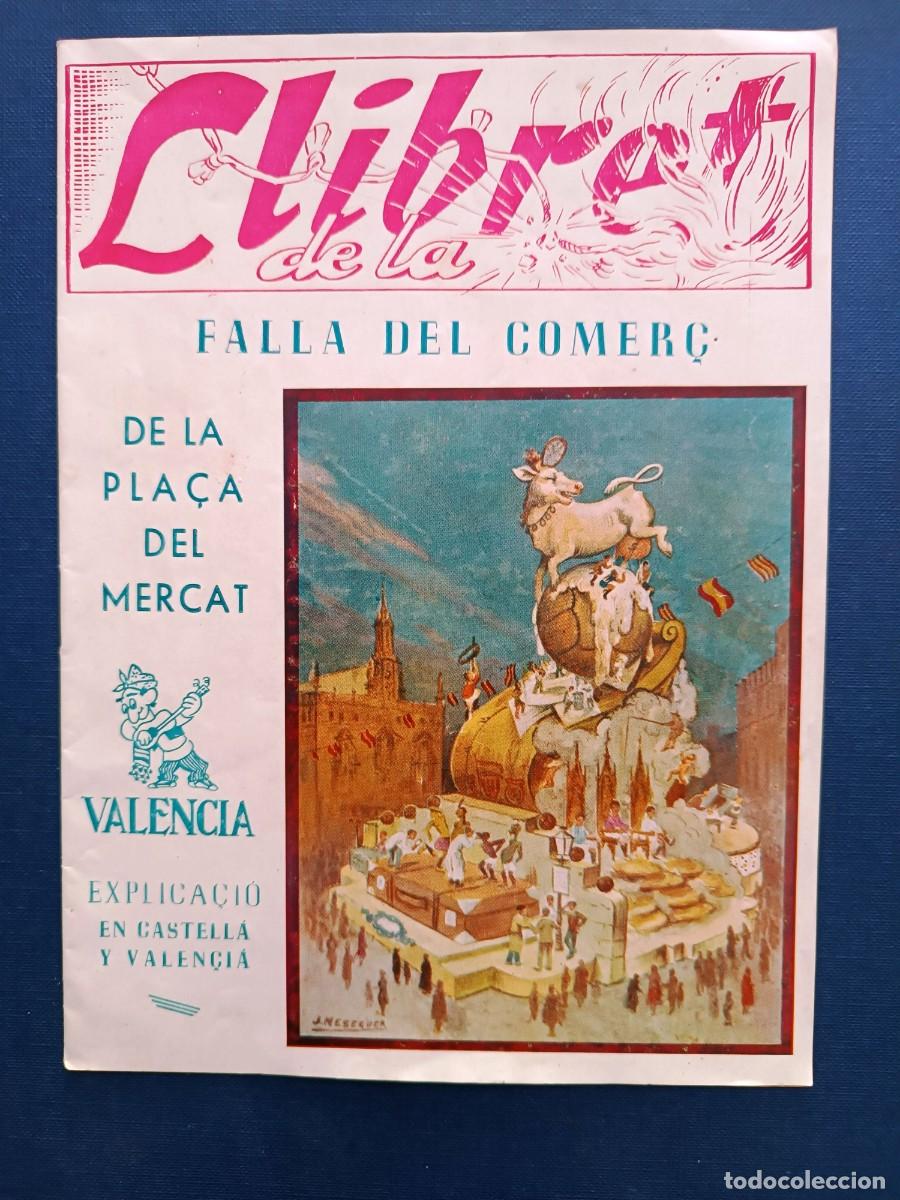 Folletos de turismo: VALENCIA LLIBRET FALLA DEL COMER&Ccedil; PLA&Ccedil;A DEL MERCAT DE 1955. - Foto 1