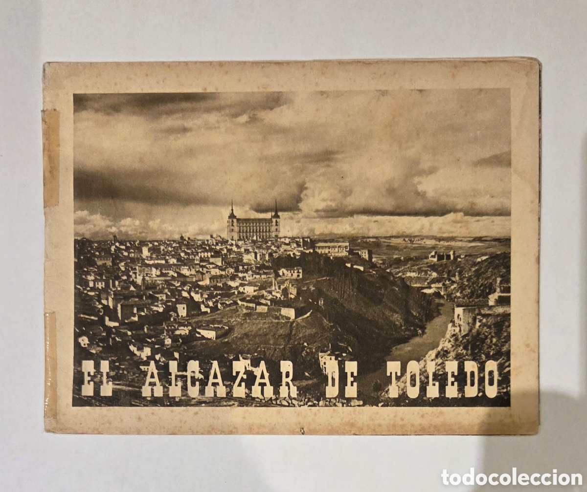 Foglietti di turismo: El Alc&aacute;zar de Toledo. Direcci&oacute;n General de Turismo. A&ntilde;os 40.