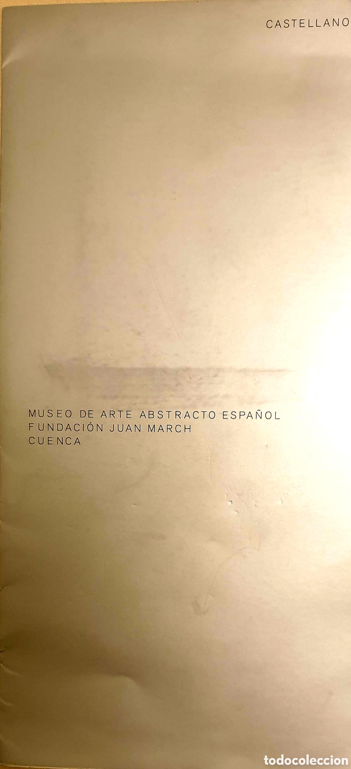 Folletos de turismo: Folleto Museo de arte abstracto espa&ntilde;ol, Fundaci&oacute;n Juan March, Cuenca