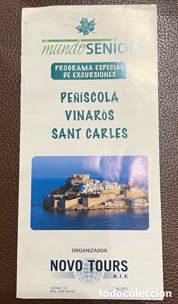 Folletos de turismo: Folleto. Pe&ntilde;&iacute;scola, Vinar&ograve;s y Sant Carles. Programa de Excursiones. Alicante. 2003.