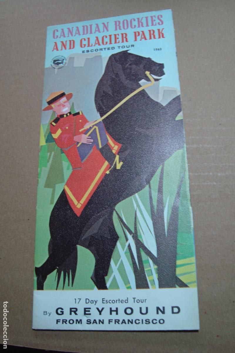 Folletos de turismo: CANADIAN ROCKIES AND GLACIER PARK. ESCORTED TOUR 1963. BY GREYHOUND FROM SAN FRANCISCO.
