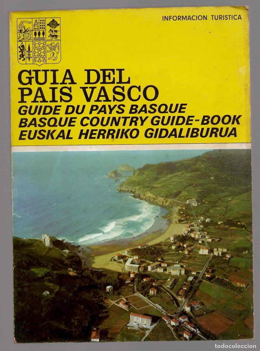 Folletos de turismo: GUIA DEL PAIS VASCO. JOSEBA M&ordf; GERE&Ntilde;O, SABIN GERE&Ntilde;O. EDITORIAL COORDINACION, 1973