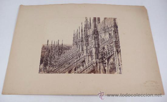 Fotografia antica: La catedral de Mil&aacute;n, 1870's. Foto: Giorgio Sommer. Albumina 20x25 cm. Soporte: 32x47 cm.