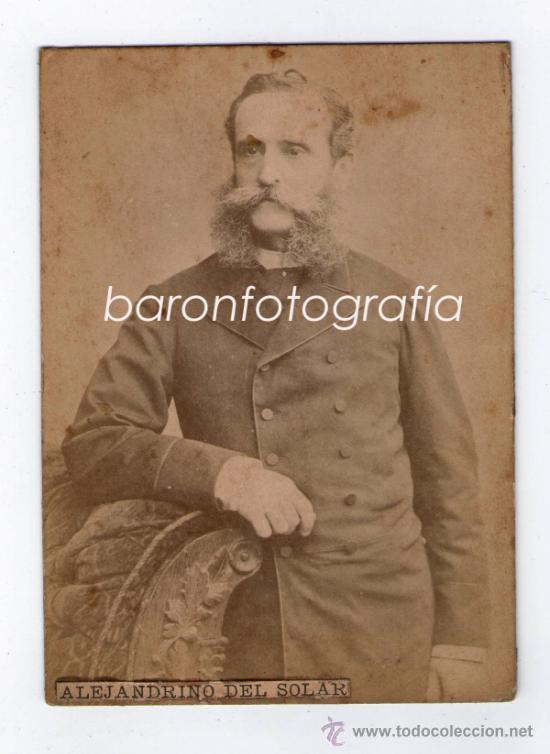 Fotografia antica: Pedro Alejandrino del Solar ( 1829-1909) Pol&iacute;tico y periodista peruano. 8,5x12 cm.