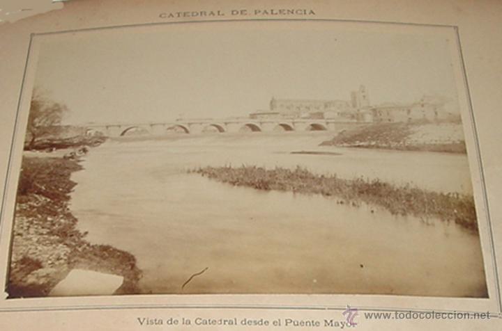 Fotografia antica: ANTIGUA FOTOGRAFIA ALBUMINA DE LA CATEDRAL DE PALENCIA . VISTA DE LA CATEDRAL DESDE EL PUENTE MAYOR
