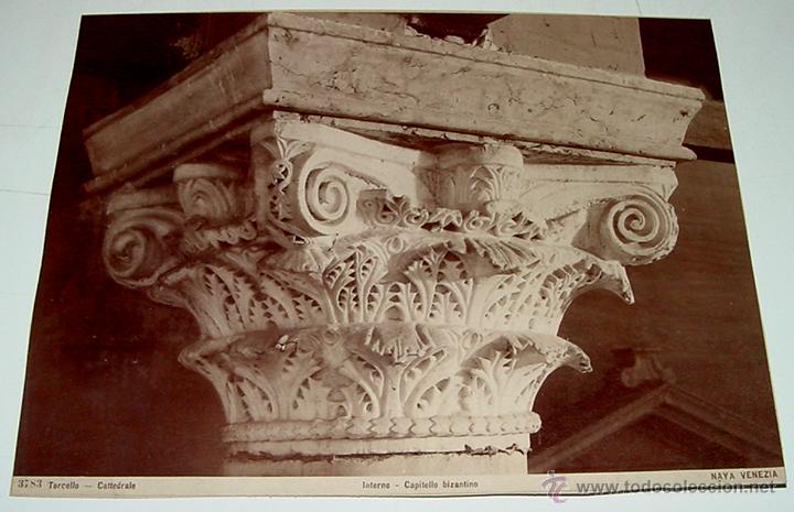 Fotografia antica: ANTIGUA FOTOGRAFIA ALBUMINA C. NAYA - 3783 - TORCELLO (ITALIA) - CATTEDRALE (INTERNO, CAPITELLO BIZA