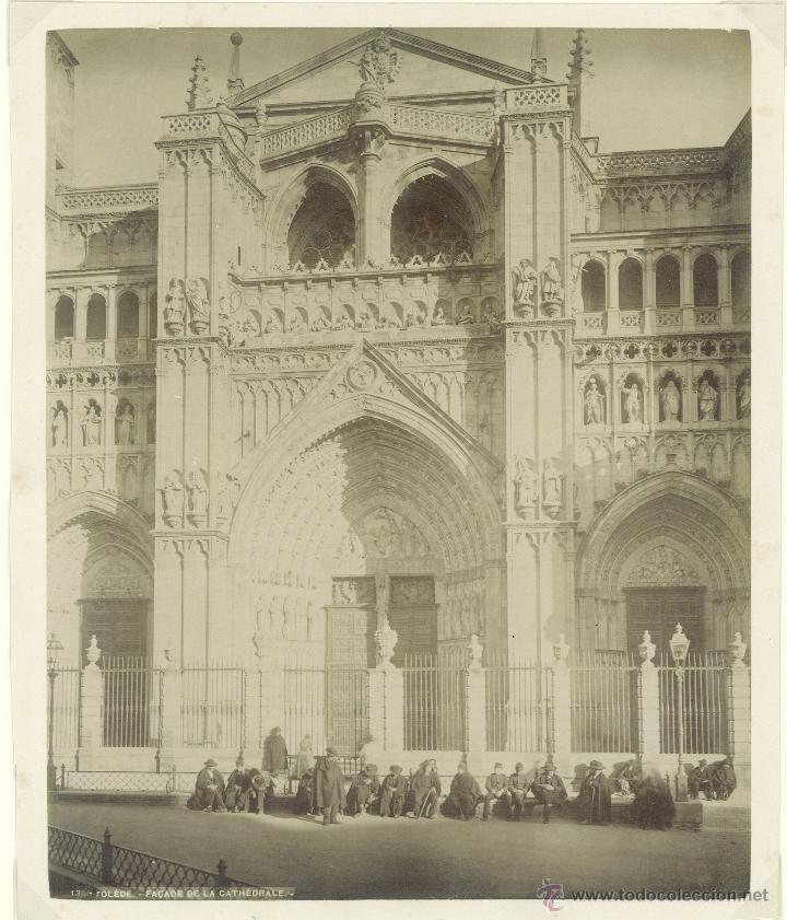 Fotografia antiga: L.Levy. 1350. Tol&egrave;de. Fa&ccedil;ade de la Cath&eacute;drale.