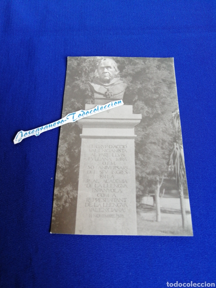 Antique Photography: PADRE LUIS FULLANA MONUMENTO GRUP D' ACCIO VALENCIANISTA