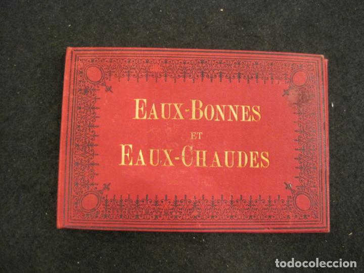 Fotograf&iacute;a antigua: EAUX BONNES ET EAUX CHAUDES-ALBUM CON MUCHAS FOTOGRAFIAS-VER FOTOS-(K-3516)