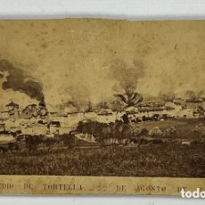 Fotografía antigua: FOTOGRAFIA INCENDIO DE TORTELLÀ - 22 AGOSTO DE 1873 - FUERZAS CARLISTAS - MUY RARA