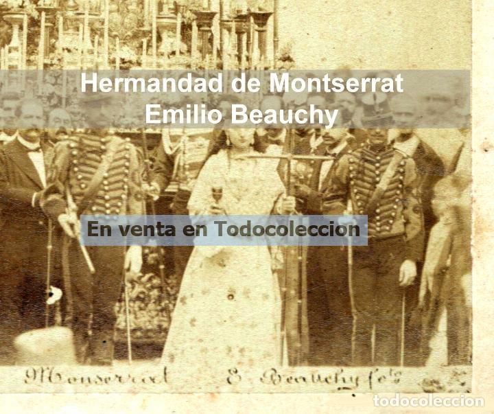 Fotografia antiga: HERMANDAD MONTSERRAT. SIGLO XIX. EMILIO BEAUCHY. FOT&Oacute;GRAFO. 23,5 X 32,5 CM.