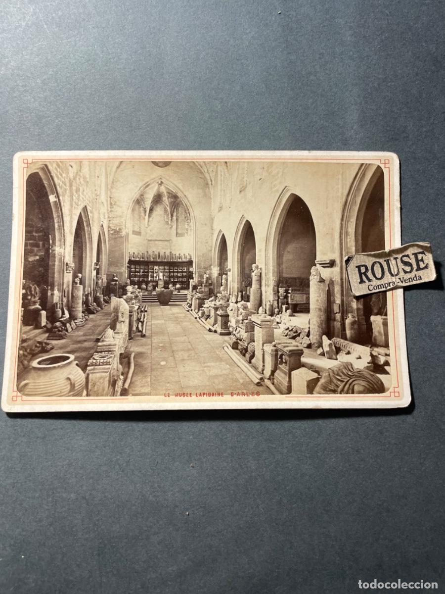 Antique Photography: ANTIGUA FOTOGRAFIA (ALBUMINA) S.XIX - FRANCIA ( ARLES ) LE MUS&Eacute;E LAPIDAIRE D'ARLE 1882 ALB&Uacute;MINA MONT