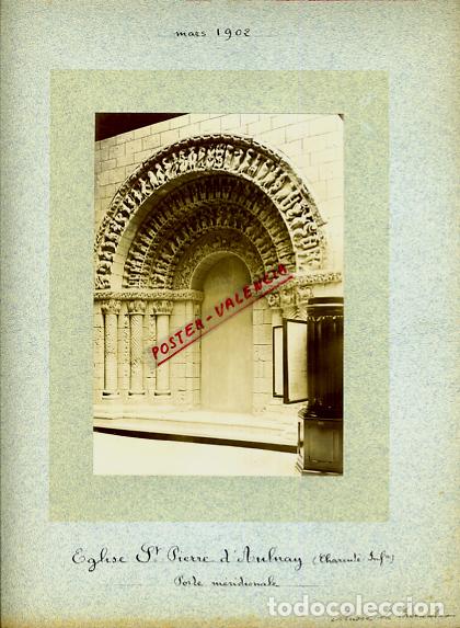 Fotografia antica: FOTO FOTOGRAFIA ALBUMINA FRANCIA EGLISE SANT PIERRE D'AULNAY 1902 ORIGINAL ALF52