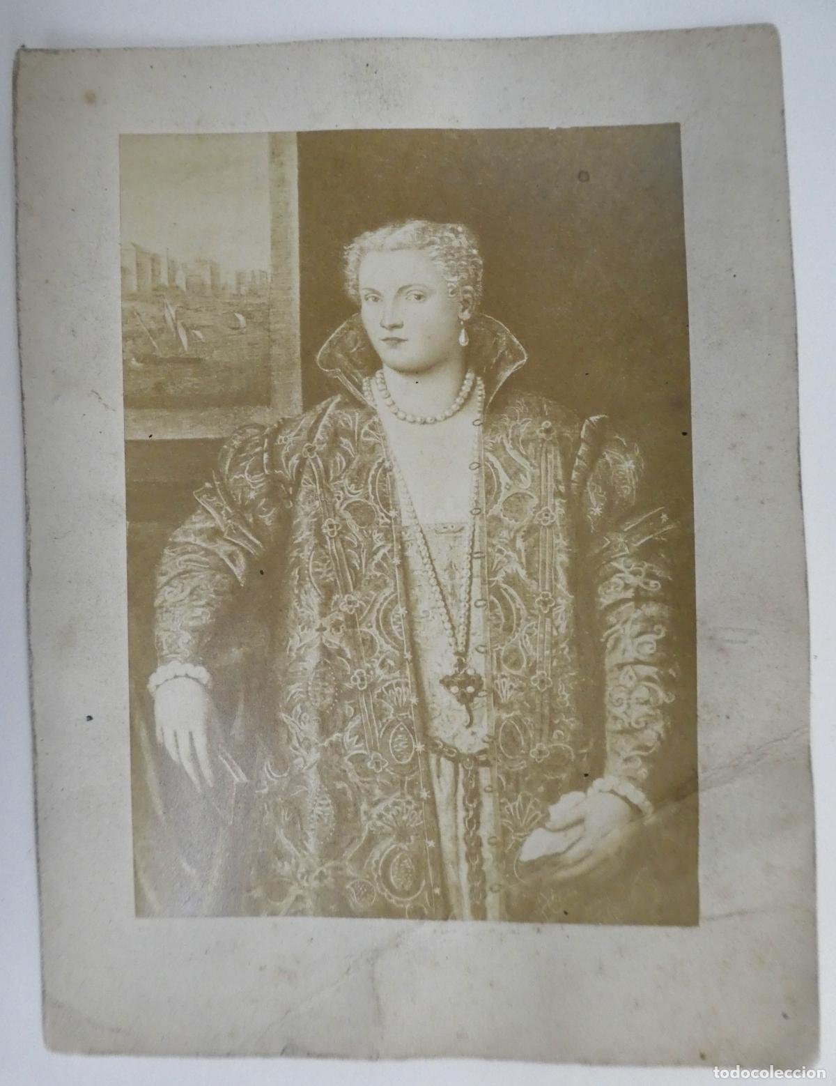 Fotografia antica: Vieja fotograf&iacute;a Retrato de una dama, pintado por Parrasio Micheli alrededor de 1565