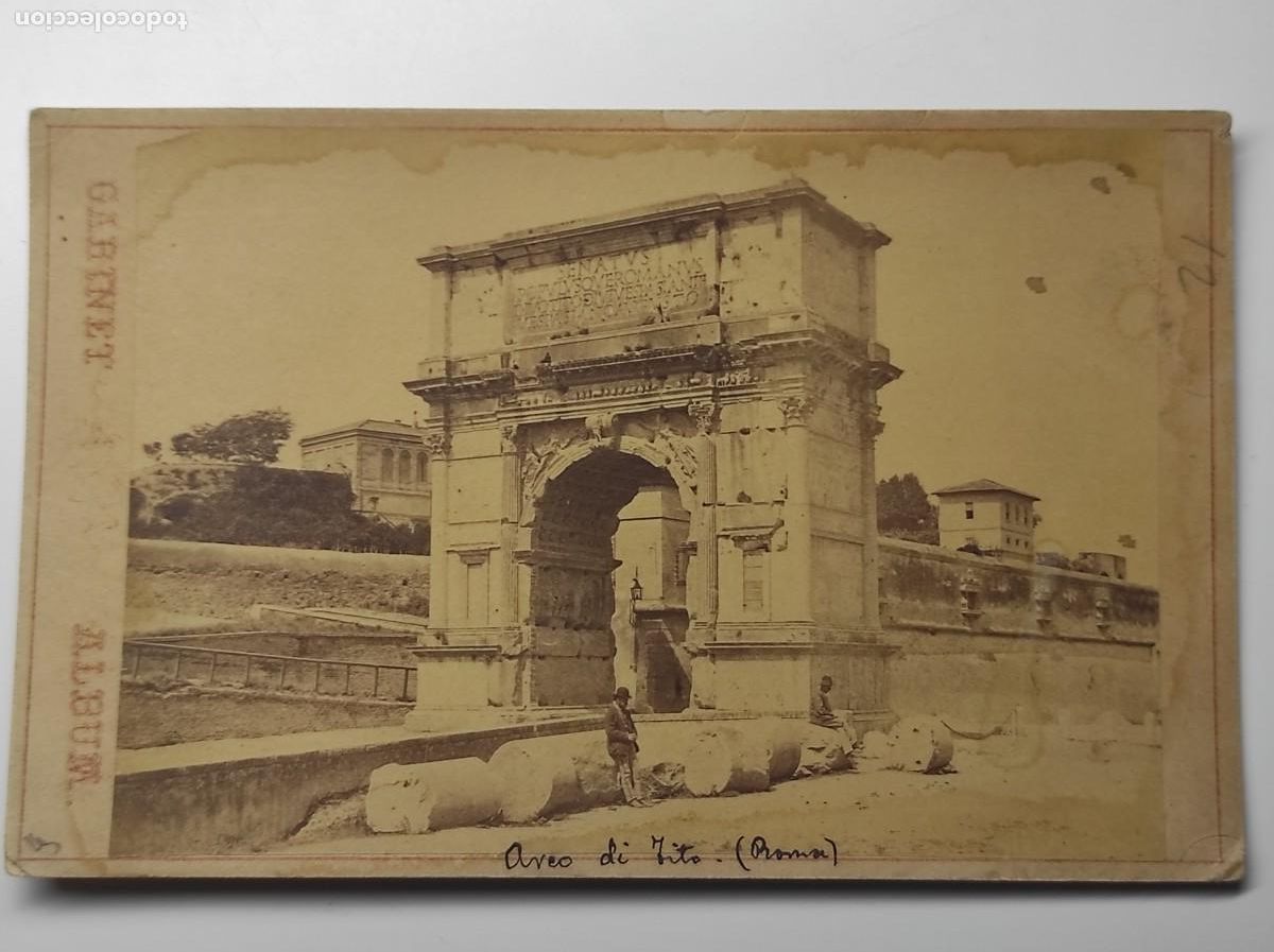 Fotograf&iacute;a antigua: ARCO DE TITO (ARCO DI TITO) - ROMA ROME, ITALIA - GABINET &Aacute;LBUM