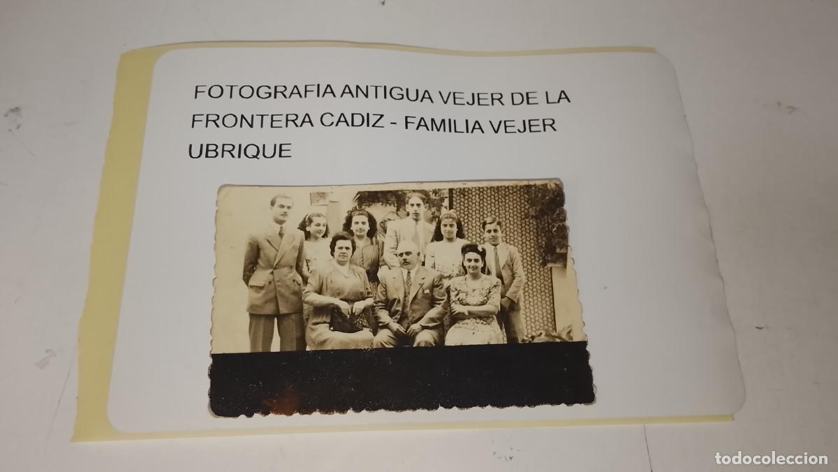Fotograf&iacute;a antigua: FOTOGRAFIA ANTIGUA VEJER DE LA FRONTERA CADIZ - FAMILIA VEJER UBRIQUE - FAMILIA REUNIDA