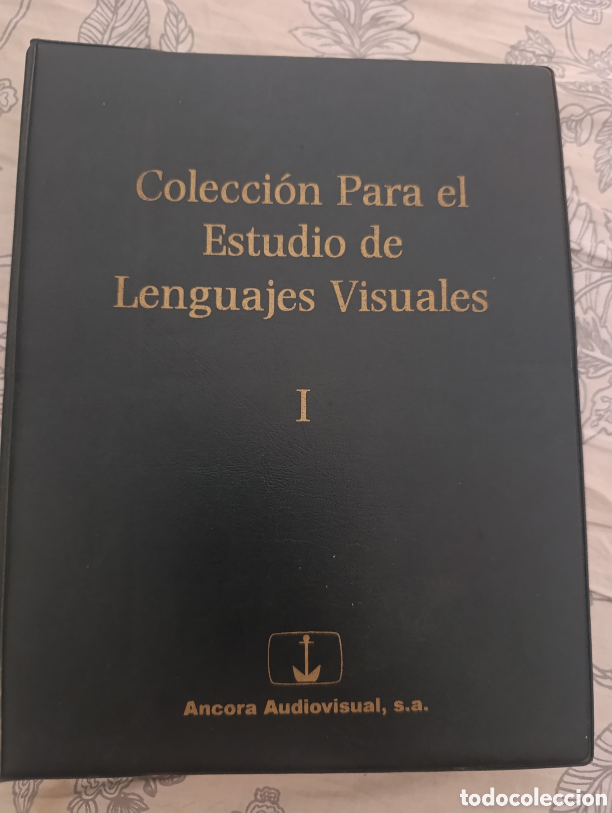 Fotograf&iacute;a antigua: Colecci&oacute;n Para el Estudio de Lenguajes Visuales (Tomo I).