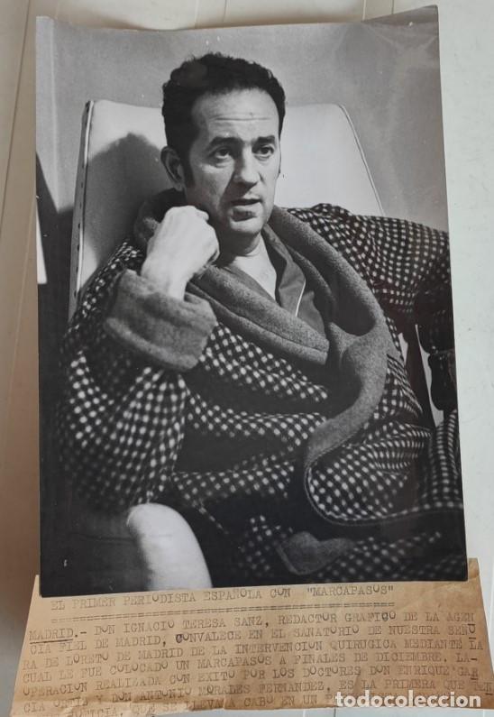 Fotograf&iacute;a antigua: MADRID, IGNACIO TERESA SANZ PRIMER PERIODISTA CON MARCAPASOS, FOTOGRAFIA, 20,5 X 15,5 CM