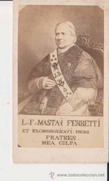 Fotografia antica: L.F .Mastai Ferratti et excommunicavi meos  frates  mea culpa