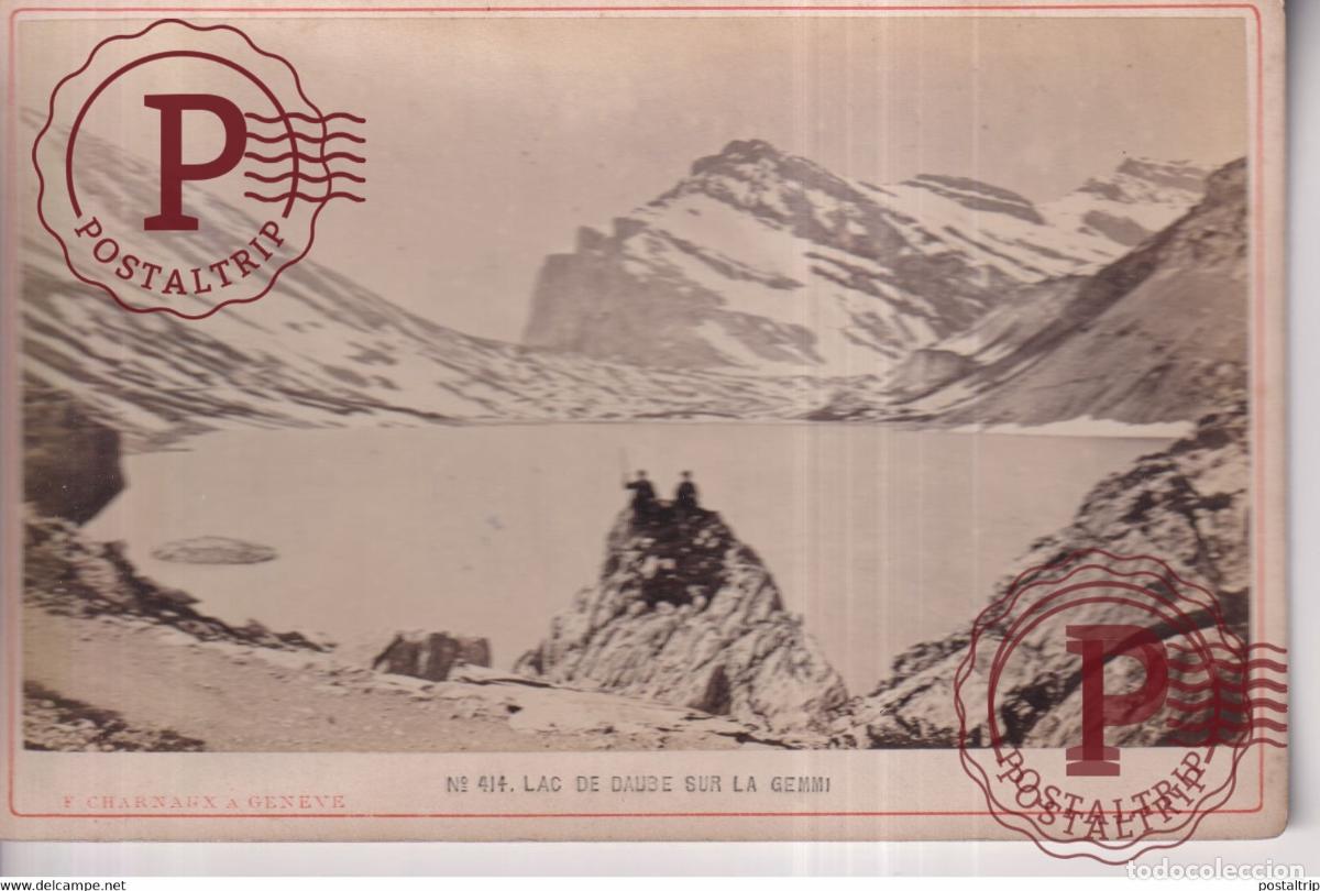 Fotograf&iacute;a antigua: LAC DE DAUBE SUR LA GEMMI - Photo F. CHARNAUX &agrave; GENEVE VS VALAIS SUISSE 16.5*11CM