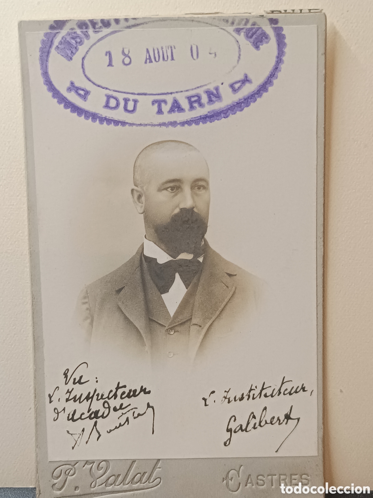 Fotograf&iacute;a antigua: FOTOGRAFIA CDV CARTE VICITE MAESTRO GALIBERT INSPECCI&Oacute;N ACADEMICA DEL TARN 1904 P. VALAT CASTRES