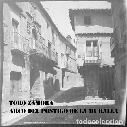 AÑO 1924 - TORO, ZAMORA, ARCO POSTIGO MURALLA - NEGATIVO DE FOTOGRAFÍA - CASTILLA Y LEÓN (Fotografía Antigua - Diapositivas)