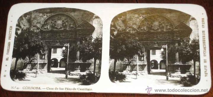 Fotografia antica: ANTIGUA ESTEREOSCOPIA DE CORDOBA - CASA DE LOS PAEZ DE CASTILLEJO - N. 4 - EL TURISMO PRACTICO - VIS