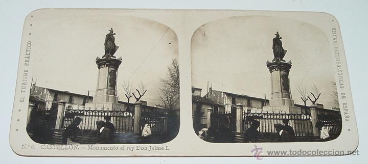 Fotografia antiga: ANTIGUA FOTOGRAFIA ESTEREOSCOPICA DE CASTELLON . N&ordm; 6 EL TURISMO PRACTICO . MONUMENTO AL REY DON JAI