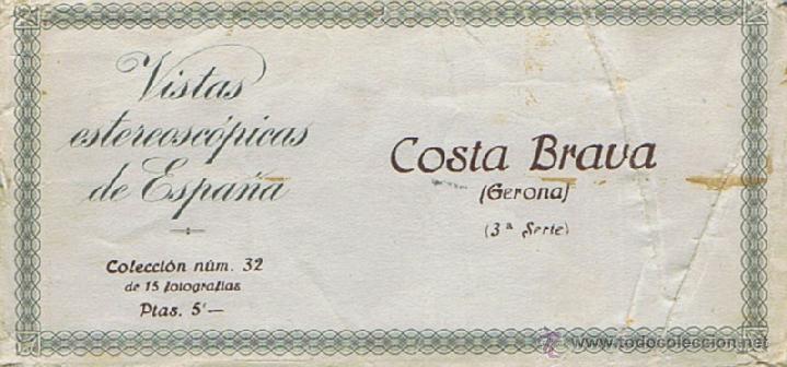 Fotografia antiga: VISTAS ESTEREOSC&Oacute;PICAS DE ESPA&Ntilde;A - COSTA BRAVA (3&ordf; SERIE) - COLECCI&Oacute;N N&ordm; 32 DE 15 FOTOGRAF&Iacute;AS. 13x6
