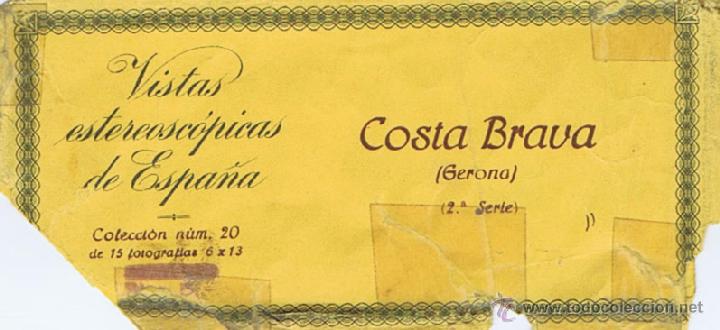 Fotografia antiga: VISTAS ESTEREOSC&Oacute;PICAS DE ESPA&Ntilde;A - COSTA BRAVA (2&ordf; SERIE) - COLECCI&Oacute;N N&ordm; 20 DE 15 FOTOGRAF&Iacute;AS. 13x6.