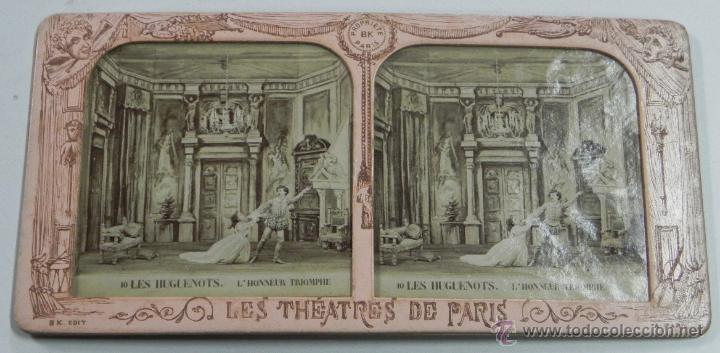Fotografia antica: FOTOGRAFIA ESTEREOSCOPICA DE LES THEATRES de PARIS, LES HUGUENOTS, L&acute;HONNEUR TRIOMPHE, ED. BK. PARIS