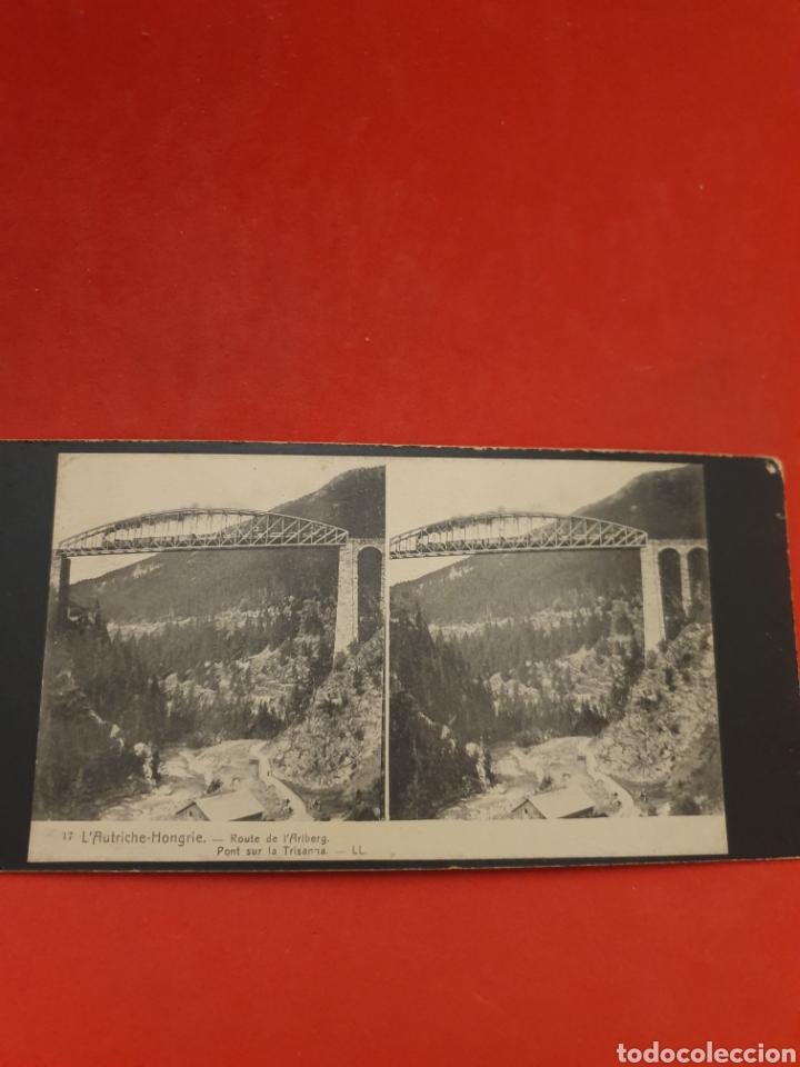 Fotografia antiga: L'Autriche Hongrie Route de L'Ariberg. Pont sur la Trianna.