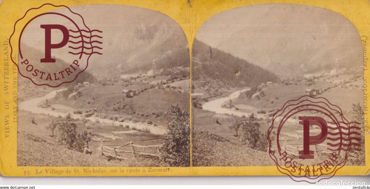 Photographie ancienne: LE VILLAGE DE ST NICHOLAS, SUR LA ROUTE &Agrave; ZERMATT SUISSE SUIZA SWITZERLAND +-17.5*8.5cm ESTEREOSC