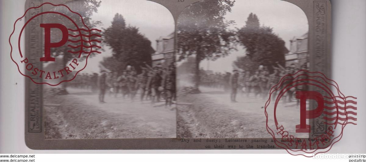 Photographie ancienne: LEICESTERS ON THEIR WAY TO THE TRENCHES GUERRE WAR WWI st&eacute;r&eacute;oscopique st&eacute;r&eacute;oscope carte photo st&eacute;r