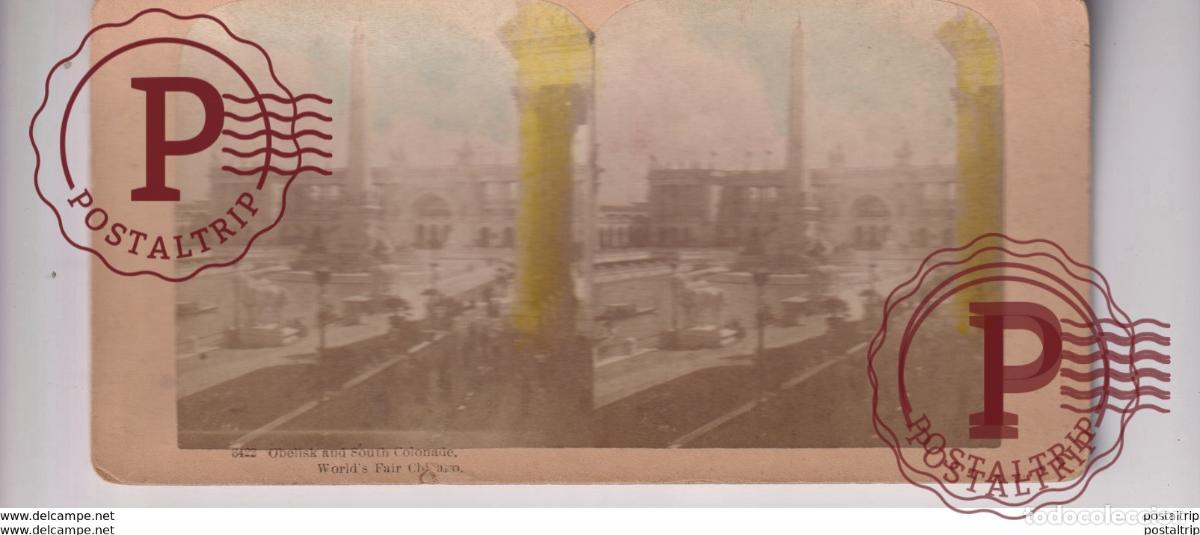 Fotografia antiga: USA WORLDS FAIR CHICAGO OBELISK AND SOUTH COLONNADE st&eacute;r&eacute;oscopique st&eacute;r&eacute;oscope carte photo st&eacute;r&eacute;o