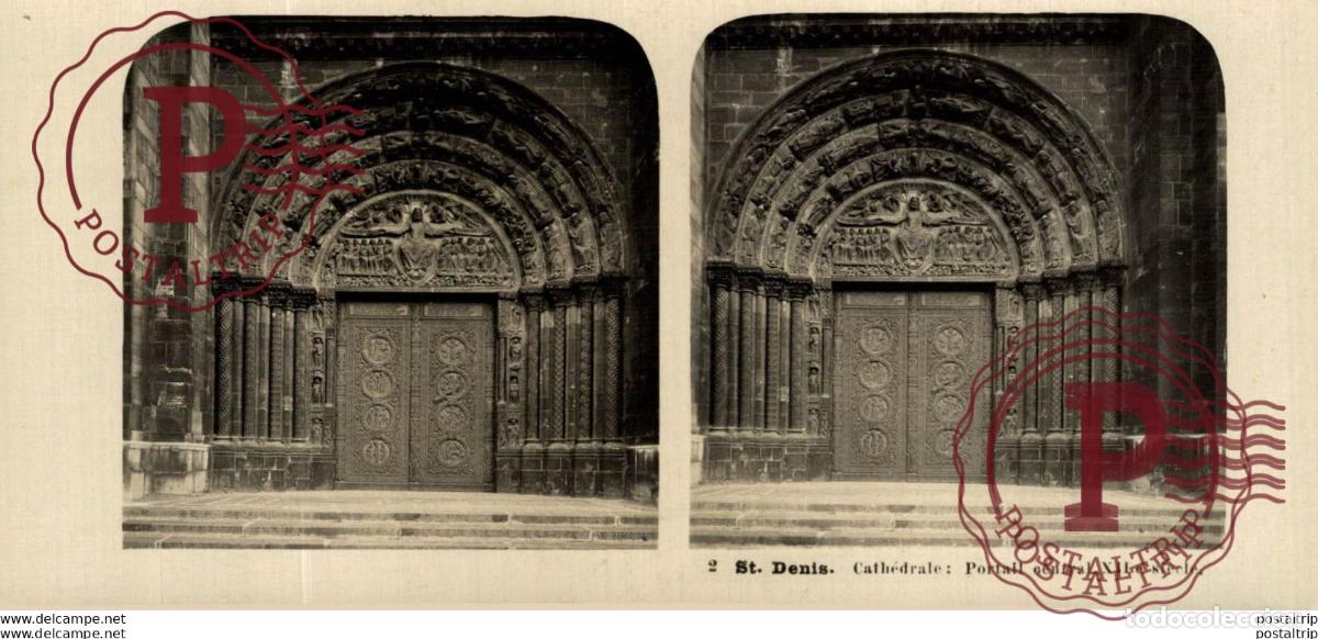 Fotograf&iacute;a antigua: 2 St. Denis Cath&eacute;drale, Portail central XII e si&eacute;ele. ESTEREOSCOPICA. ST&Eacute;R&Eacute;OSCOPIQUE. STEREOSCOPIC