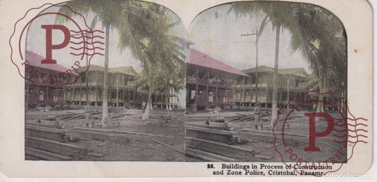 Fotograf&iacute;a antigua: PANAMA CRISTOBAL BUILDINGS IN PROCESS OF CONSTRUCTION AND ZONE POLICE ESTEREOSCOPICA st&eacute;r&eacute;oscopique