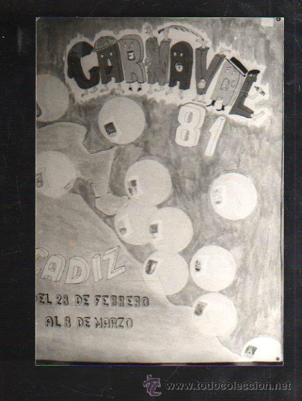 Fotograf&iacute;a antigua: FOTOGRAFIA DE CARTEL CANDIDATO A CARTEL CARNAVAL DE CADIZ 1981. FOTO JUMAN. 13 X 18CM.