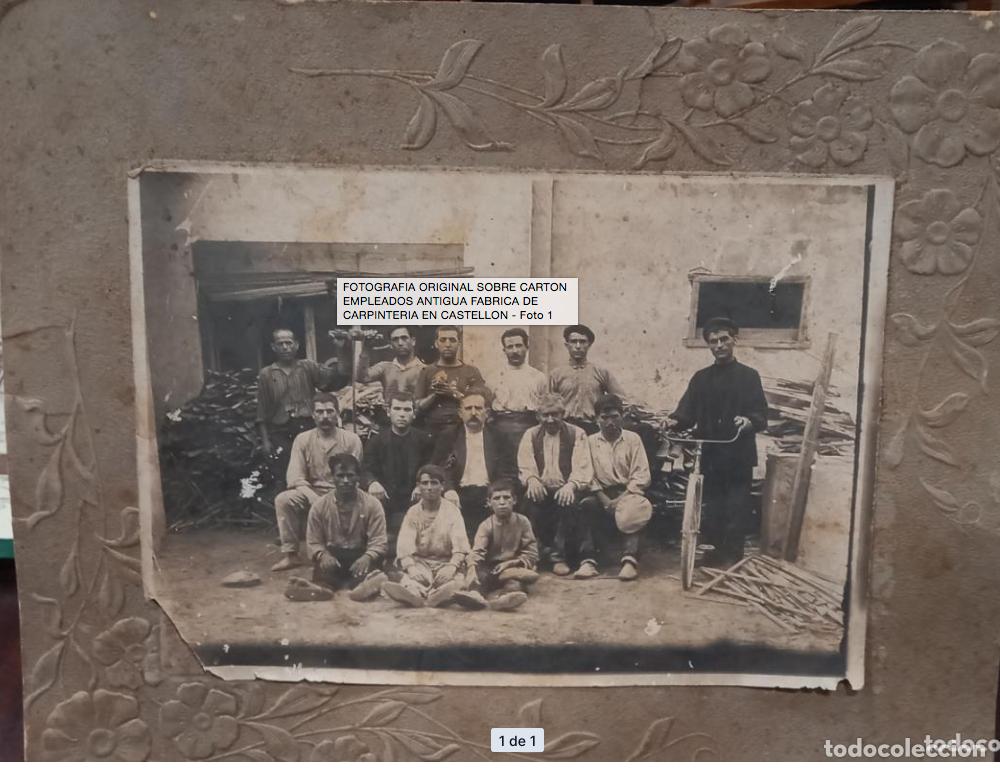 Fotograf&iacute;a antigua: FOTOGRAFIA ORIGINAL SOBRE CARTON EMPLEADOS ANTIGUA FABRICA DE CARPINTERIA EN CASTELLON