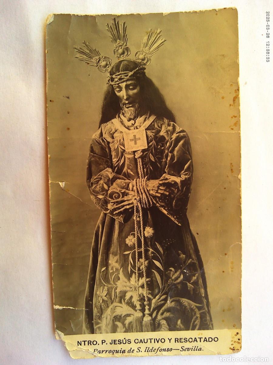 Antique Photography: FOTO DE NTRO. PADRE JESUS CAUTIVO Y RESCATADO , SAN ILDEFONSO, SEVILLA
