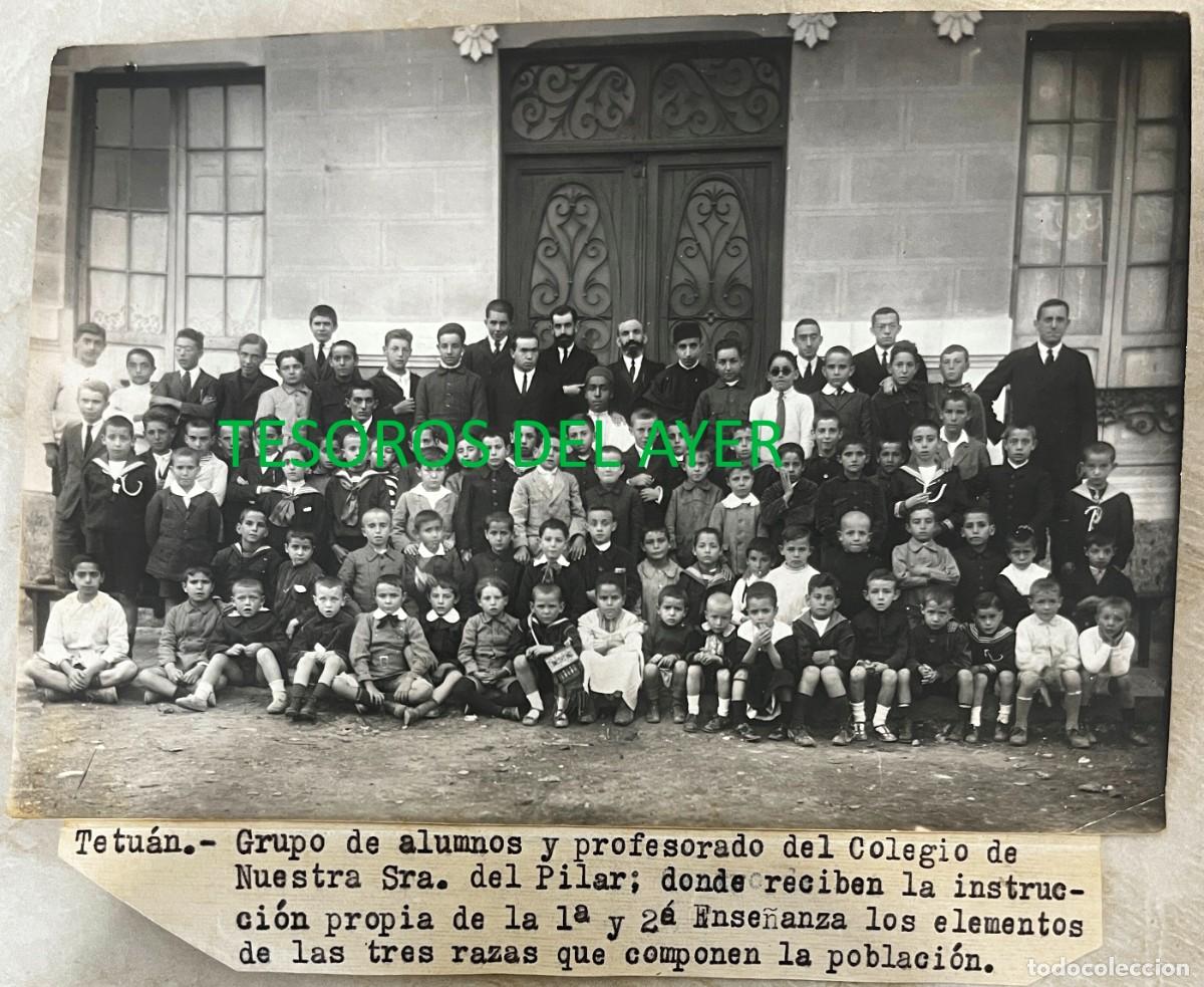 Fotografia antiga: ANTIGUA FOTOGRAFIA DE TETUAN, GRUP&Ograve; DE ALUMNOS Y PROFESORADO DEL COLEGIO DE NTRA. SRA. DEL PILAR, PR