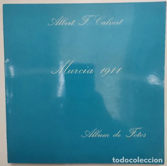 Fotograf&iacute;a antigua: &Aacute;lbum de Fotos Murcia 1911 Albert F. Calvert