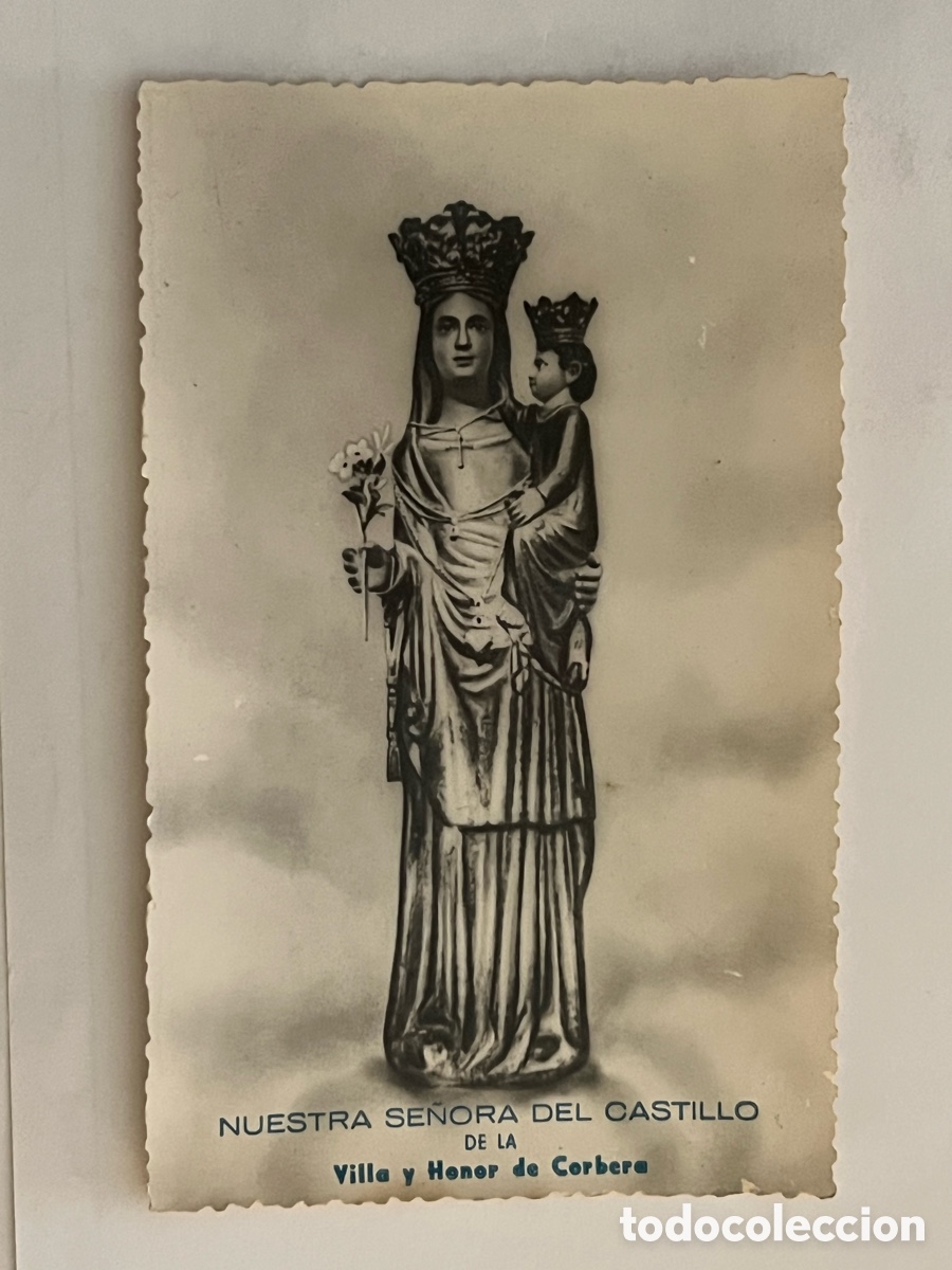 Fotograf&iacute;a antigua: NUESTRA SE&Ntilde;ORA DEL CASTILLO de la Villa y Honor de Corbera (Valencia) Fotograf&iacute;a an&oacute;nimo