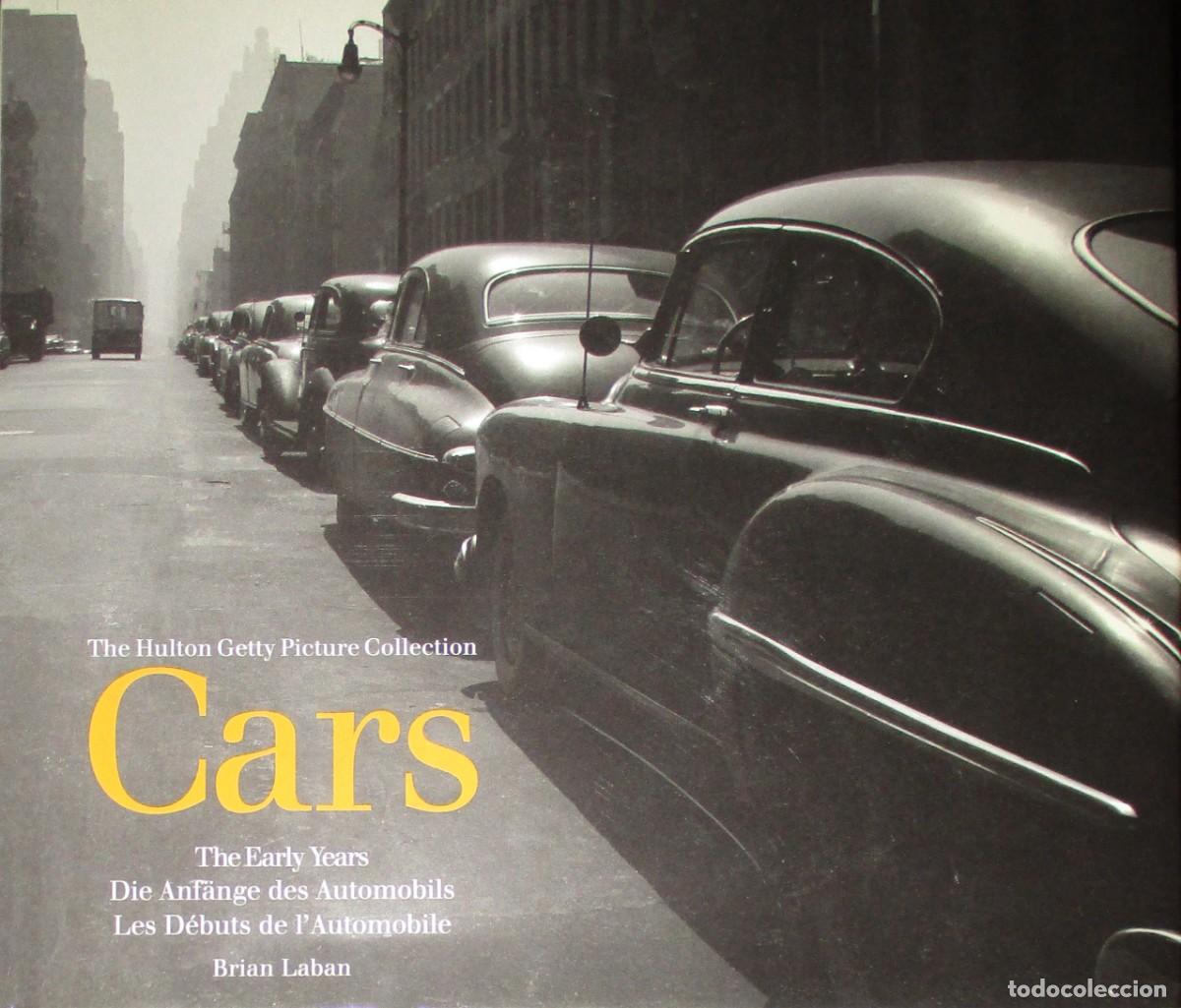 Alte Fotografie: CARS. THE EARLY YEARS. LOS PRIMEROS A&Ntilde;OS DEL AUTOM&Oacute;VIL EN LA COLECCI&Oacute;N FOTOGR&Aacute;FICA HULTON GETTY.