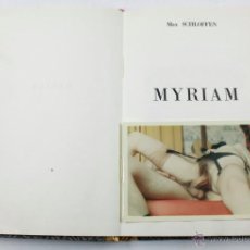 Fotografía antigua: MYRIAM, MAX SCHLOFFEN, 1957. FOTOLIBRO CON 17 FOTOGRAFIAS ORIGINALES. EROTISMO, EN FRANCÉS. 14,5X22C. Lote 48279569