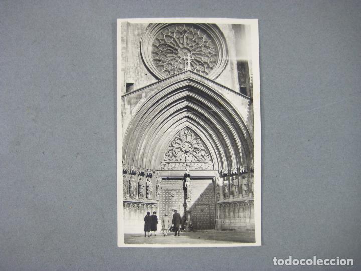 Fotograf&iacute;a antigua: POSTAL FOTOGR&Aacute;FICA DE LA PUERTA, PORTADA O P&Oacute;RTICO DE LA CATEDRAL DE TARRAGONA