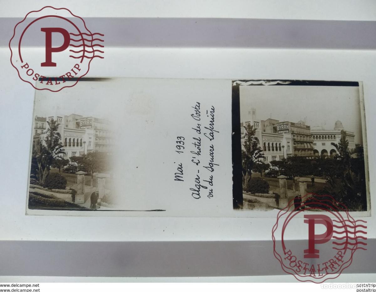 Fotograf&iacute;a antigua: Mai 1933 Alger Lhotel des Oostes vu du square Laf&eacute;rriere St&eacute;r&eacute;o sur verre plaque de Alger Alg&eacute;rie m