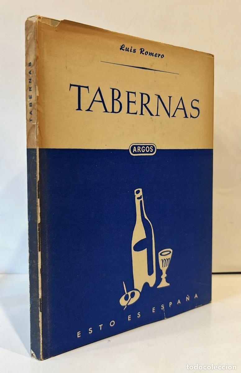 Fotograf&iacute;a antigua: ROMERO, Luis. Tabernas. Barcelona, Librer&iacute;a Editorial Argos, 1950.