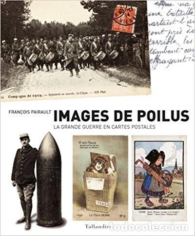 Fotografia antica: Postales. Images de poilus. Fran&ccedil;ois Pairault